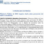 Ministerio Público de SDO imparte charla sobre prevención del delito a estudiantes
