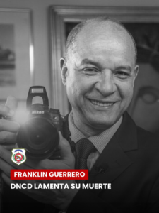 PRESIDENTE DE LA DNCD LAMENTA EL FALLECIMIENTO DEL FOTORREPORTERO FRANKLIN GUERRERO